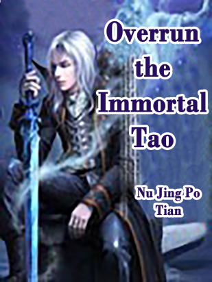 Overrun the Immortal Tao
